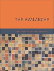 Cover of: The Avalanche (Large Print Edition) by Gertrude Atherton, Gertrude Atherton