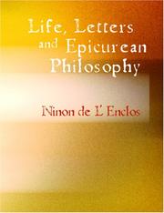 Cover of: Life, Letters, and Epicurean Philosophy of Ninon de L\'Enclos (Large Print Edition): The Celebrated Beauty of the Seventeenth Century