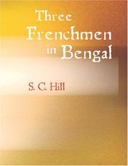 Cover of: Three Frenchmen in Bengal (Large Print Edition) by S. C. Hill