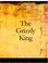 Cover of: The Grizzly King (Large Print Edition)