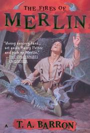 Cover of: The Fires of Merlin by T. A. Barron