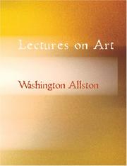 Cover of: Lectures on Art (Large Print Edition) by Washington Allston, Washington Allston