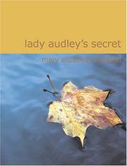 Cover of: Lady Audley&apos;s Secret (Large Print Edition): Lady Audley&apos;s Secret (Large Print Edition)