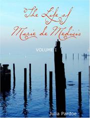 Cover of: The Life of Marie de Medicis, Volume 1 (Large Print Edition)