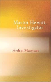 Cover of: Martin Hewitt, Investigator by Arthur Morrison