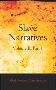 Cover of: Slave Narratives: a Folk History of Slavery in the United States From Interviews with Former Slaves by Work Projects Administration