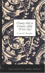 Country life in Canada fifty years ago by Canniff Haight