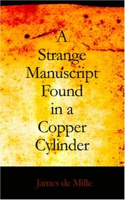 Cover of: A Strange Manuscript Found in a Copper Cylinder by James De Mille