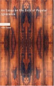 Cover of: An Essay on the Evils of Popular Ignorance by John Foster