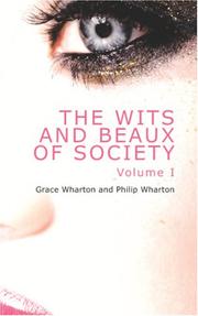 Cover of: The Wits and Beaux of Society, Volume 1 by Grace Wharton, Grace Wharton