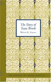 Cover of: The Story of Isaac Brock by Walter R. Nursey