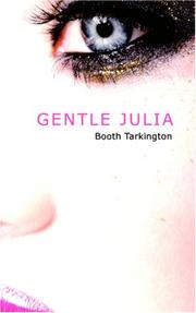 Cover of: Gentle Julia by Booth Tarkington