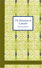 Cover of: The Moravians in Labrador