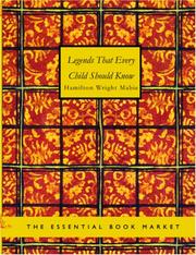 Cover of: Legends That Every Child Should Know (Large Print Edition) by Hamilton Wright Mabie