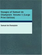 Cover of: Voyages of Samuel de Champlain, Volume 1 (Large Print Edition) | Samuel de Champlain