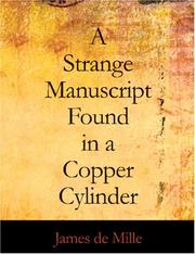 Cover of: A Strange Manuscript Found in a Copper Cylinder (Large Print Edition) by James De Mille
