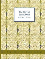 Cover of: The Story of Isaac Brock (Large Print Edition) by Walter R. Nursey