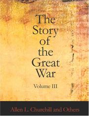 Cover of: The Story of the Great War, Volume III (Large Print Edition) by Allen Leon Churchill