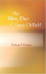 Cover of: The Palmy Days of Nance Oldfield by Edward Robins