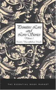 Cover of: Primitive Love and Love-Stories, Volume I by Henry Theophilus Finck