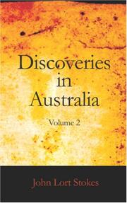 Cover of: Discoveries in Australia, Volume 2: Discoveries in Australia; with an Account of the Coasts and Rivers Explored and Surveyed During the Voyage of H.M.S. ... Also a Narrative of Captain Owen Stan