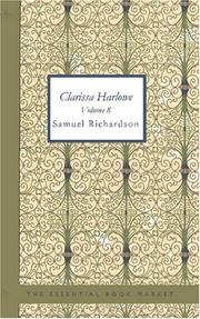 Cover of: Clarissa Harlowe Volume 8 by Samuel Richardson