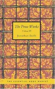 Cover of: The Prose Works of Jonathan Swift, Volume III: Swift\'s Writings on Religion and the Church  Volume 1