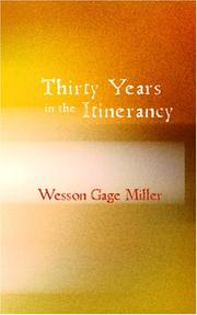 Thirty Years in the Itinerancy by Wesson Gage Miller