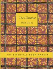 Cover of: The Christian (Large Print Edition): The Christian (Large Print Edition) by Hall Caine