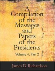 Cover of: A Compilation of the Messages and Papers of the Presidents, Volume 4, Part 2 (Large Print Edition): John Tyler