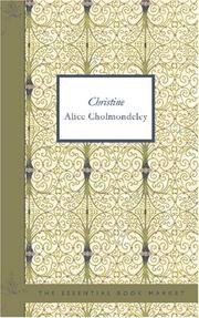 Cover of: Christine | Alice Cholmondeley