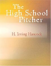 Cover of: The High School Pitcher (Large Print Edition) by H. Irving Hancock, H. Irving Hancock