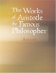 Cover of: The Works of Aristotle the Famous Philosopher (Large Print Edition): Containing his Complete Masterpiece and Family Phy
