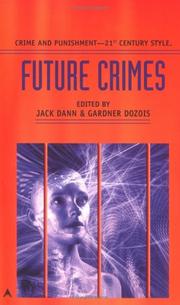 Cover of: Future crimes by edited by Jack Dann & Gardner Dozois.