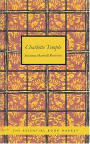 Cover of: Charlotte Temple by Mrs. Susanna (Haswell) Rowson