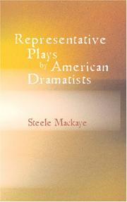 Cover of: Representative Plays by American Dramatists: 1856-1911: Paul Kauvar; or, Anarchy