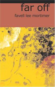 Cover of: Far Off by Favell Lee Mortimer, Favell Lee Mortimer