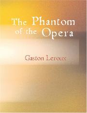 Cover of: The Phantom of the Opera (Large Print Edition) by Gaston Leroux