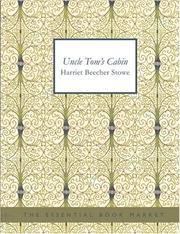 Cover of: Uncle Tom\'s Cabin (Large Print Edition) by Harriet Beecher Stowe