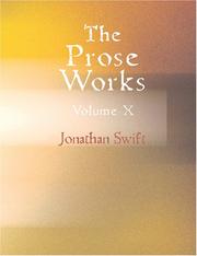 Cover of: The Prose Works of Jonathan Swift - D.D.  Volume 10 (Large Print Edition)