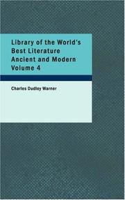 Cover of: Library of the World&apos;s Best Literature Ancient and Modern Volume 4