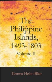 Cover of: The Philippine Islands, 1493-1803, Volume II