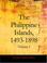 Cover of: The Philippine Islands 1493-1803 Volume 1 (Large Print Edition)