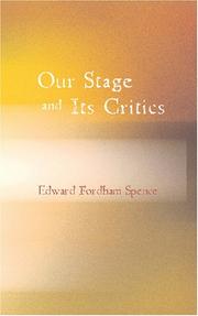 Front cover of Our Stage and Its Critics by Edward Fordham Spence