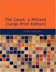 Cover of: The Count\'s Millions (Large Print Edition) by Émile Gaboriau