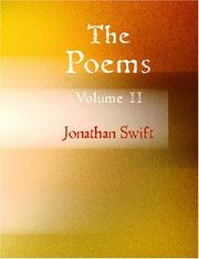 Cover of: The Poems of Jonathan Swift - D.D. - Volume II (Large Print Edition): Being the Second Novel of His Nonage