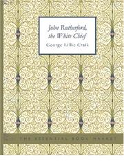 Cover of: John Rutherford, the White Chief (Large Print Edition)