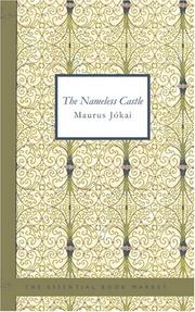 Cover of: The Nameless Castle by Jókai, Mór