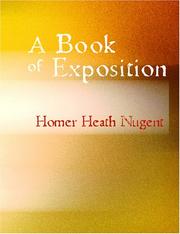 Cover of: A Book of Exposition (Large Print Edition) | Homer Heath Nugent
