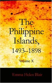 Cover of: The Philippine Islands, 1493-1898 | Emma Helen Blair